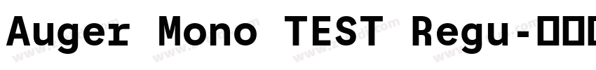 Auger Mono TEST Regu字体转换